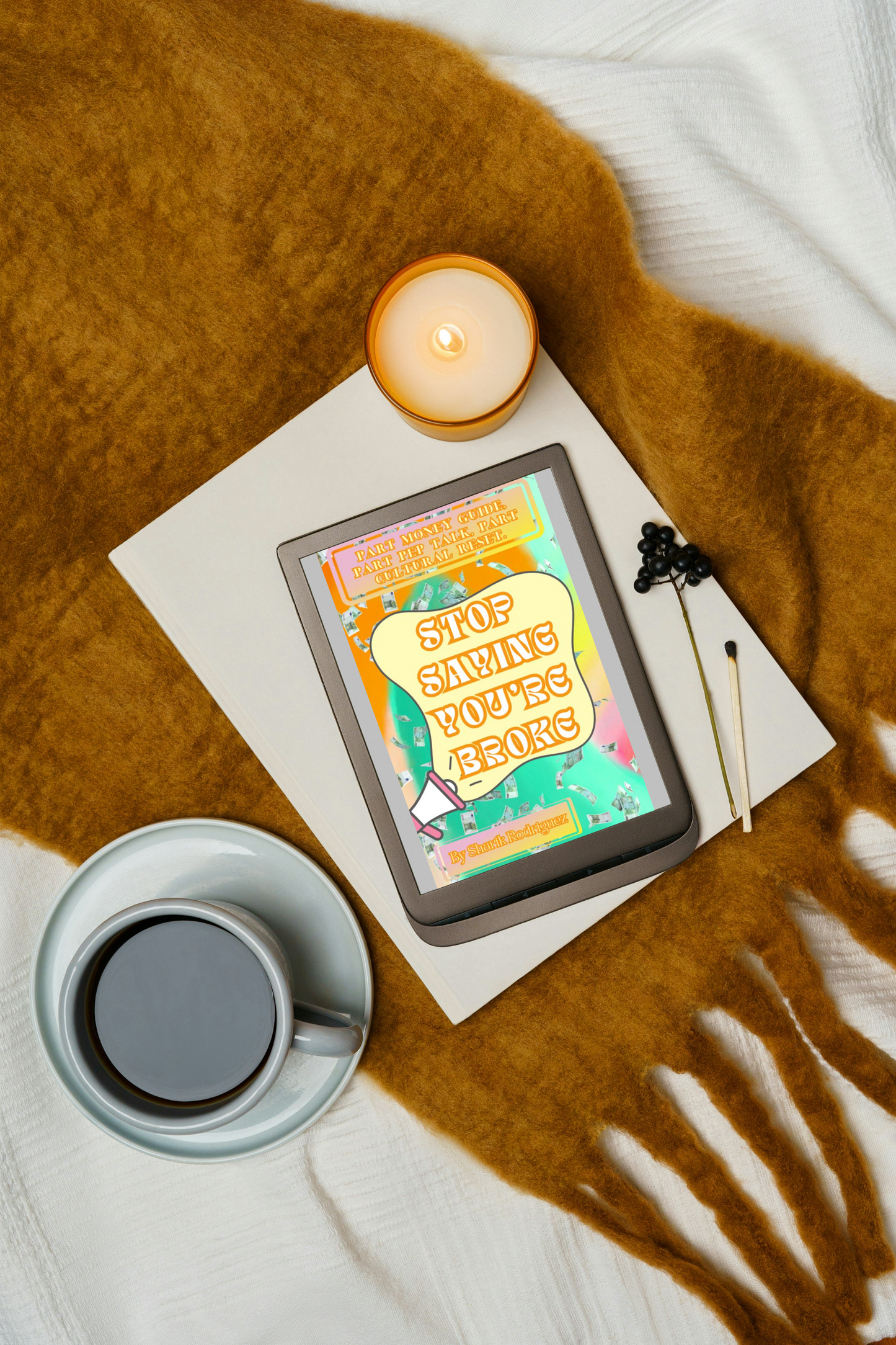 STOP SAYING YOU'RE BROKE E-BOOK - COMING SOON IN 2026!