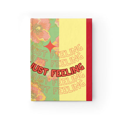 Artistry Journal — “Just Feeling / No Repressing” Floral Hardcover Journal