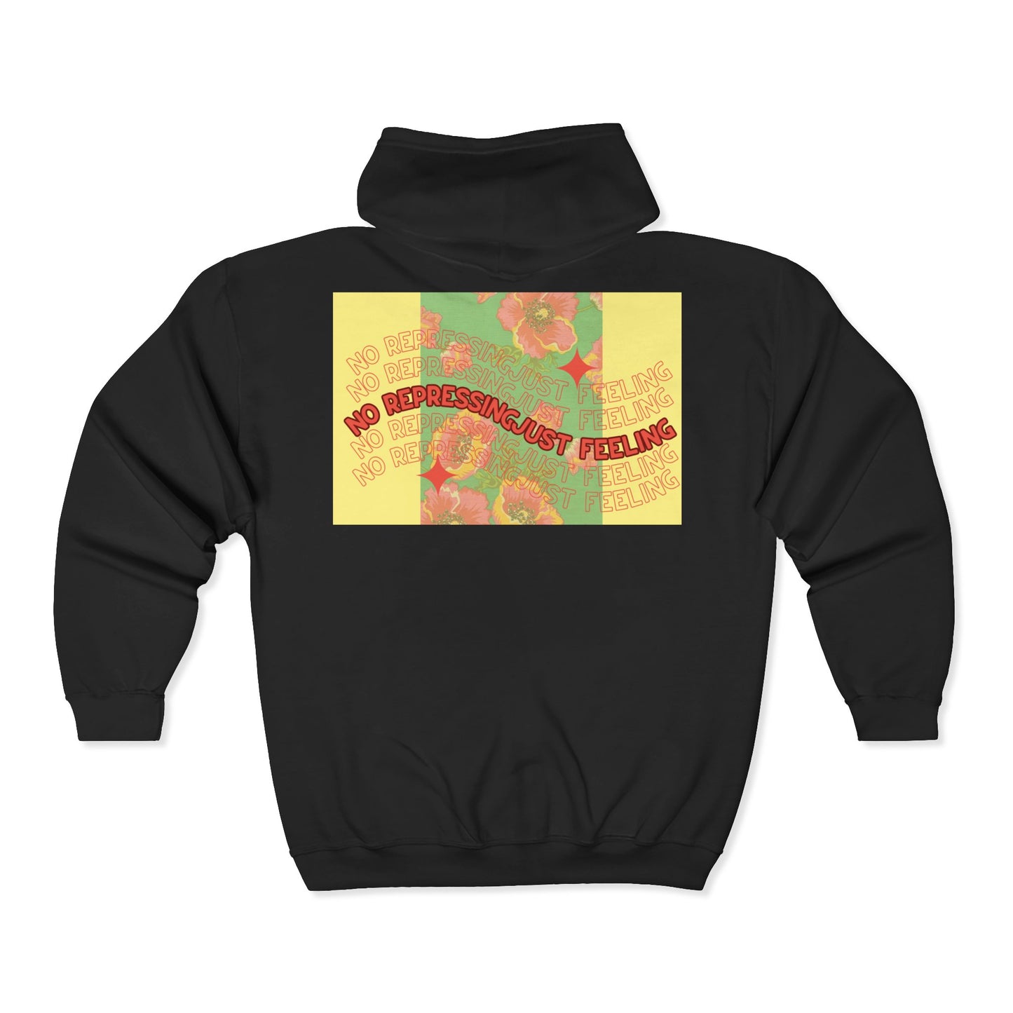 Floral Mental Health Zip Hoodie — "No Repressing, Just Feeling" Tropical Floral Full-Zip Sweatshirt