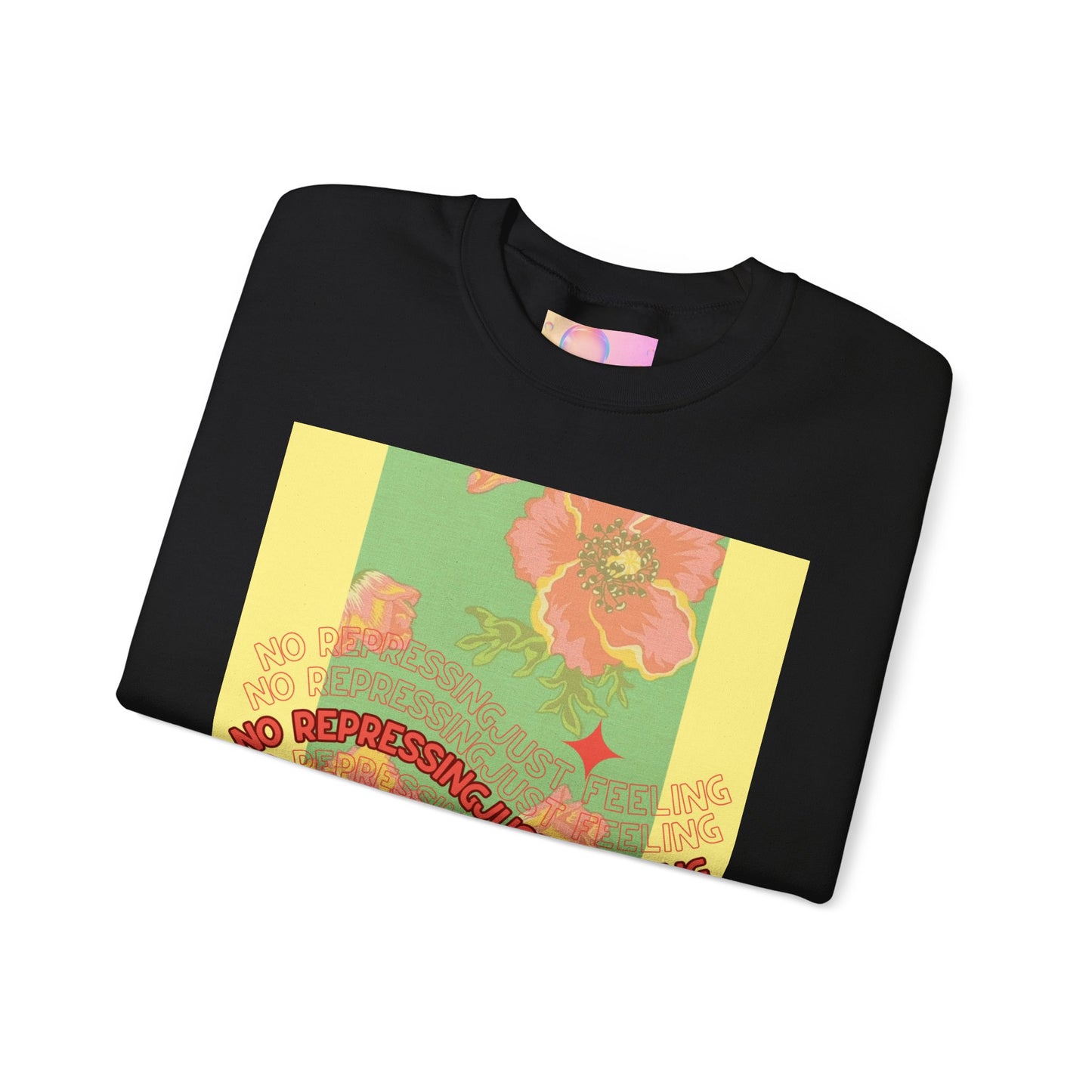 Floral 'No Repressing, Just Feeling' Crewneck Sweatshirt