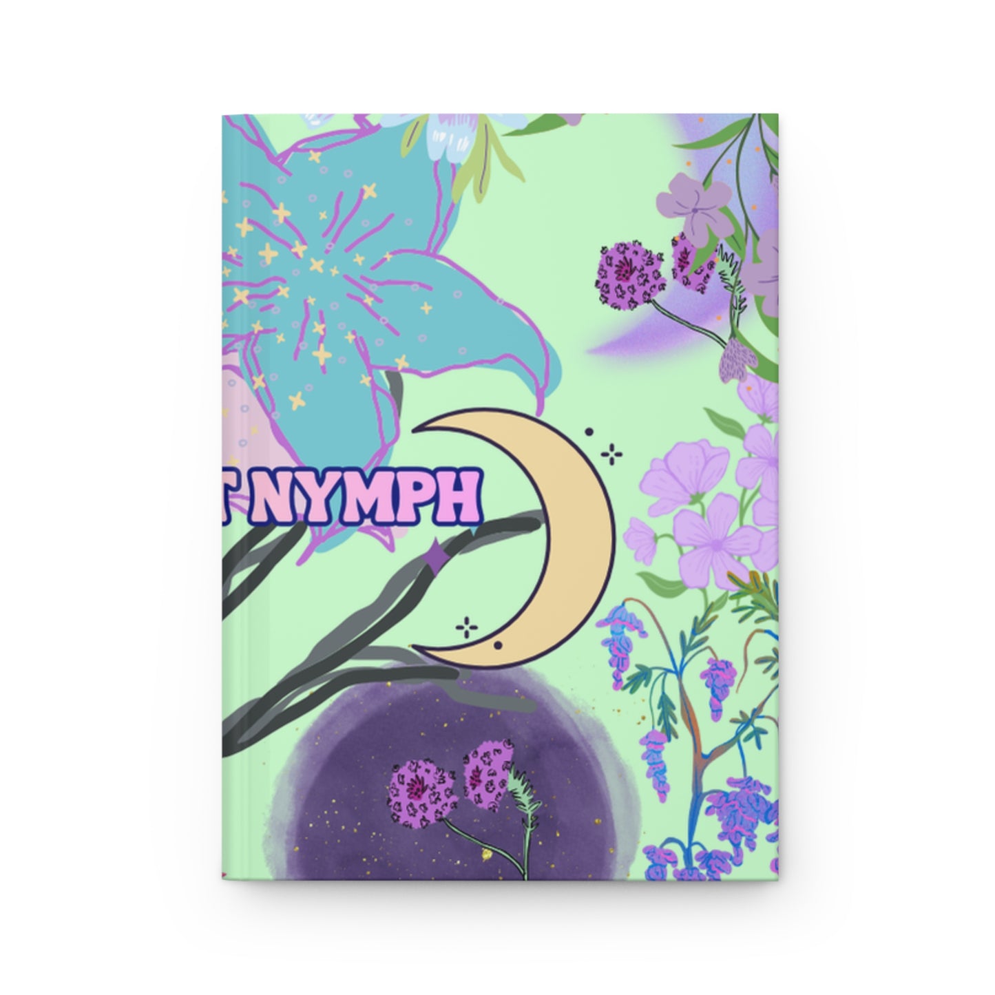Floral Moon Journal — "Hot Nymph" Hardcover Matte Notebook