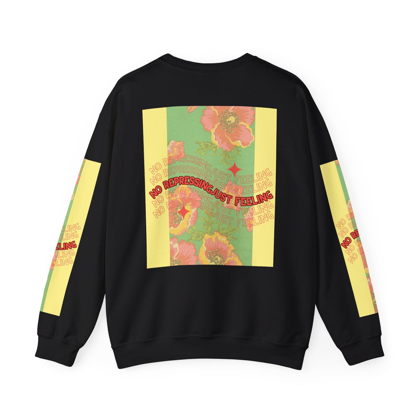 Floral 'No Repressing, Just Feeling' Crewneck Sweatshirt